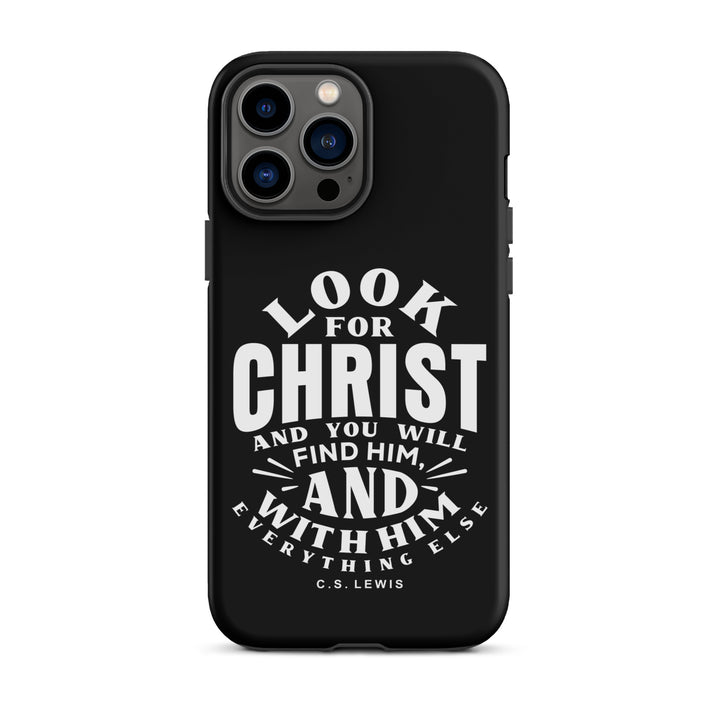 Christian Phone C.S. Lewis Case Look For Christ Black for iPhone® iPhone® Phone Cases Matte iPhone 13 Pro Max