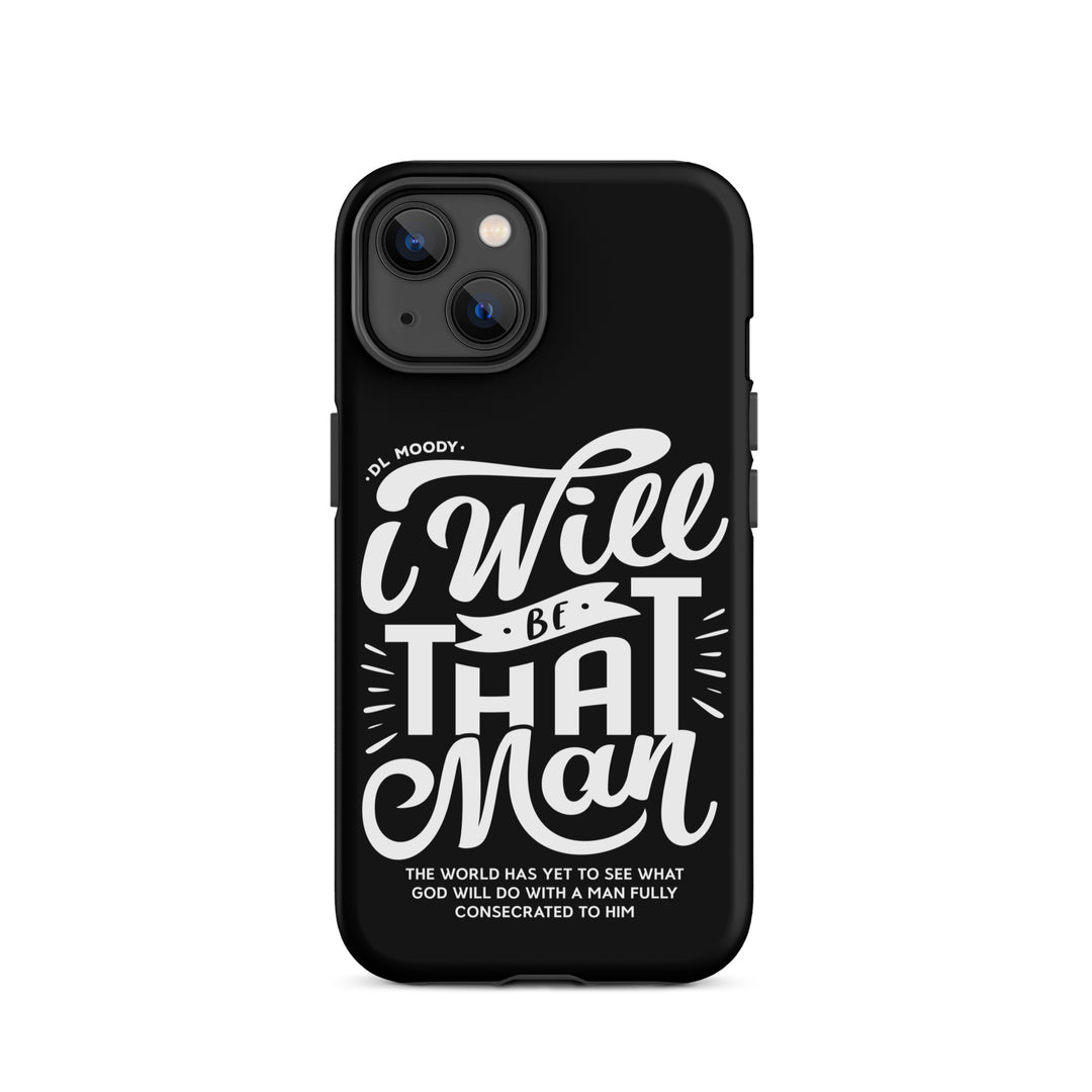 Christian Phone Case D.L. Moody's I Will Be That Man Black for iPhone® iPhone® Phone Cases Matte iPhone 14