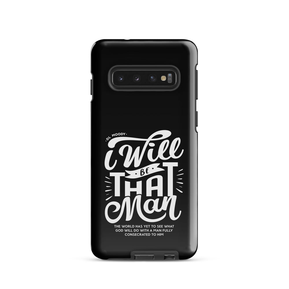 Christian Phone Case D.L. Moody's I Will Be That Man for Samsung® Samsung® Phone Cases Glossy Samsung Galaxy S10