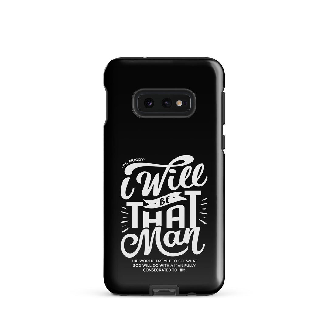 Christian Phone Case D.L. Moody's I Will Be That Man for Samsung® Samsung® Phone Cases Glossy Samsung Galaxy S10e