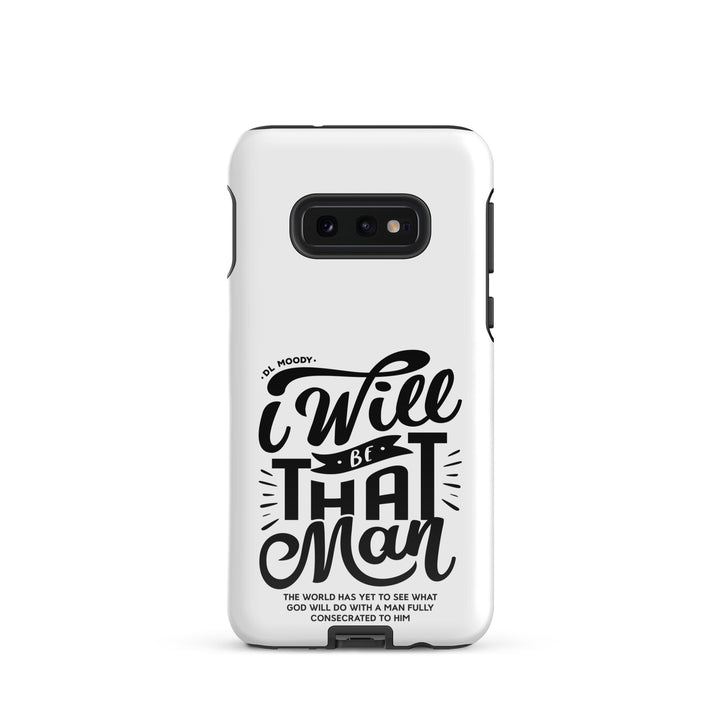 Christian Phone Case D.L. Moody's I Will Be That Man White for Samsung® Samsung® Phone Cases Glossy Samsung Galaxy S10e