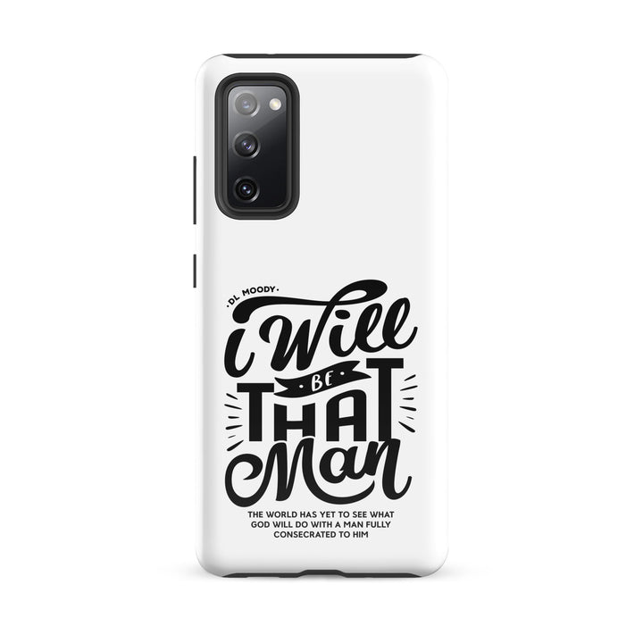 Christian Phone Case D.L. Moody's I Will Be That Man White for Samsung® Samsung® Phone Cases Glossy Samsung Galaxy S20 FE