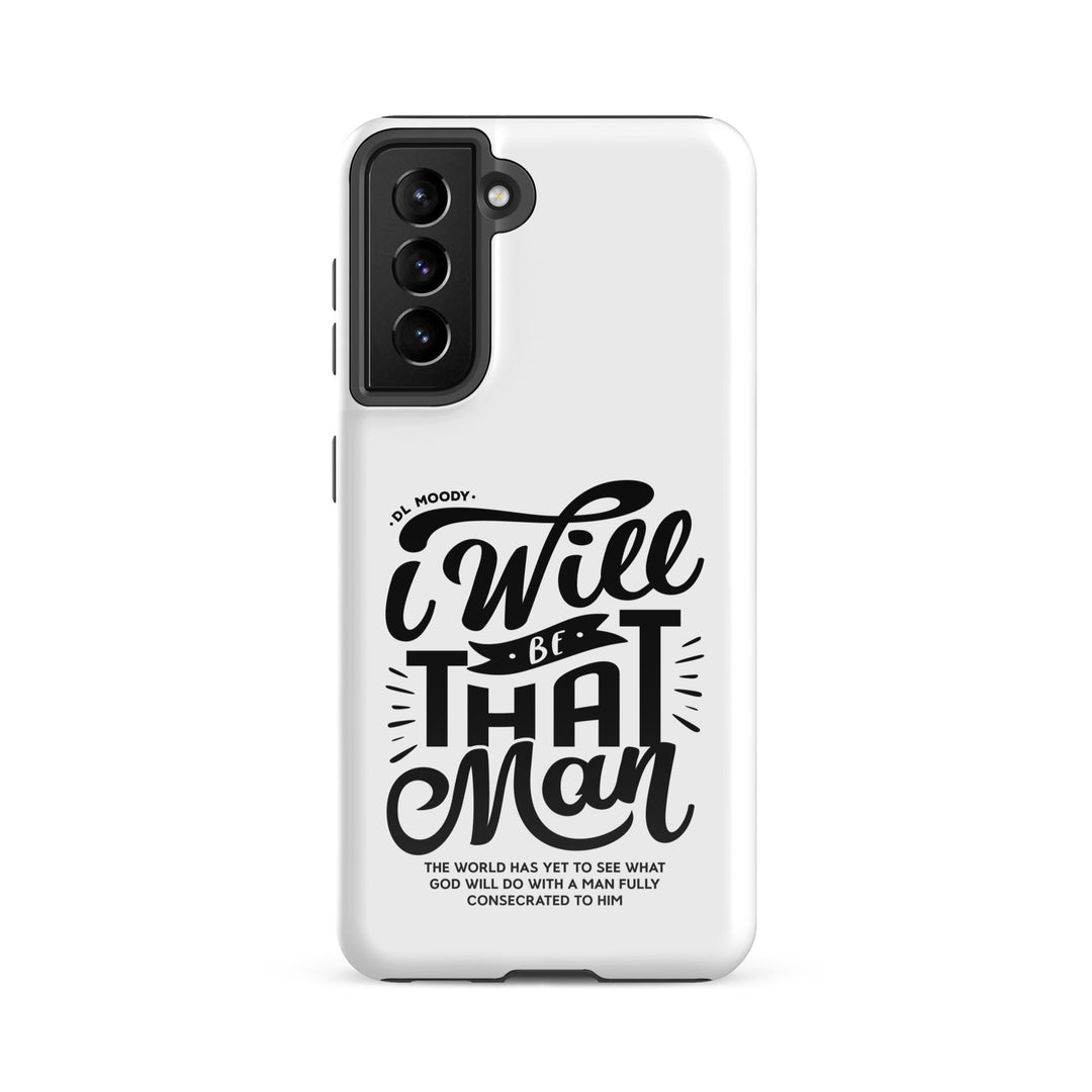 Christian Phone Case D.L. Moody's I Will Be That Man White for Samsung® Samsung® Phone Cases Glossy Samsung Galaxy S21 FE