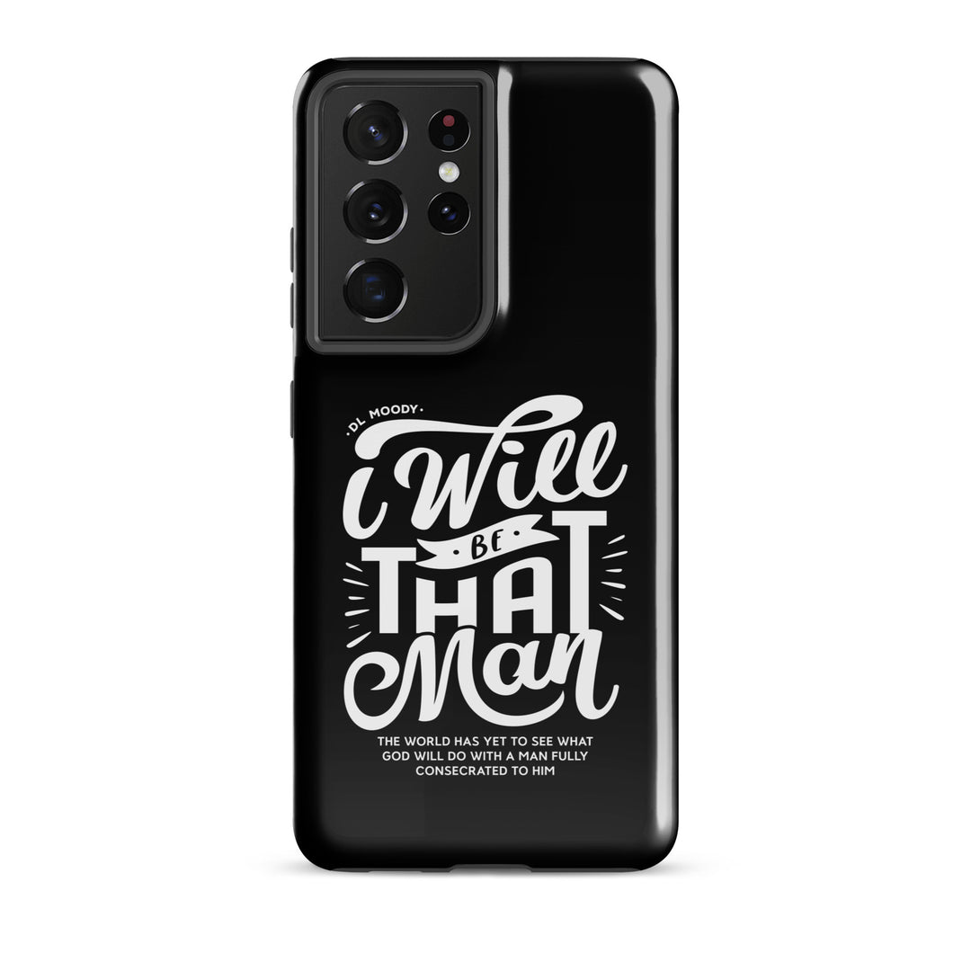 Christian Phone Case D.L. Moody's I Will Be That Man for Samsung® Samsung® Phone Cases Glossy Samsung Galaxy S21 Ultra