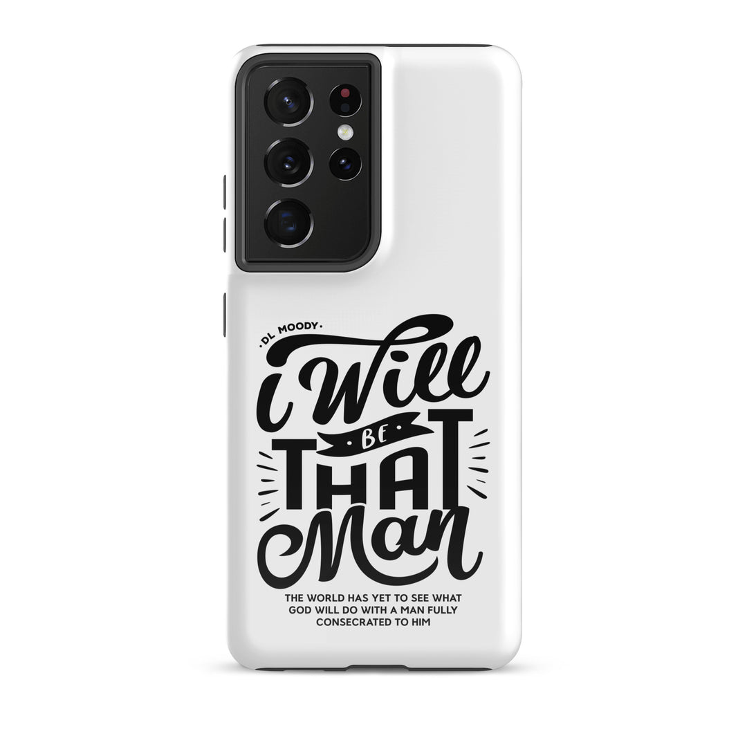 Christian Phone Case D.L. Moody's I Will Be That Man White for Samsung® Samsung® Phone Cases Glossy Samsung Galaxy S21 Ultra