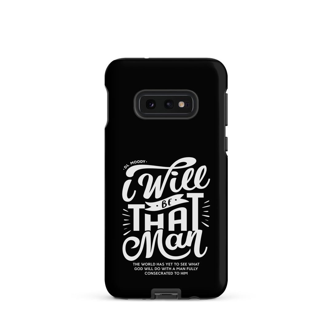 Christian Phone Case D.L. Moody's I Will Be That Man for Samsung® Samsung® Phone Cases Matte Samsung Galaxy S10e
