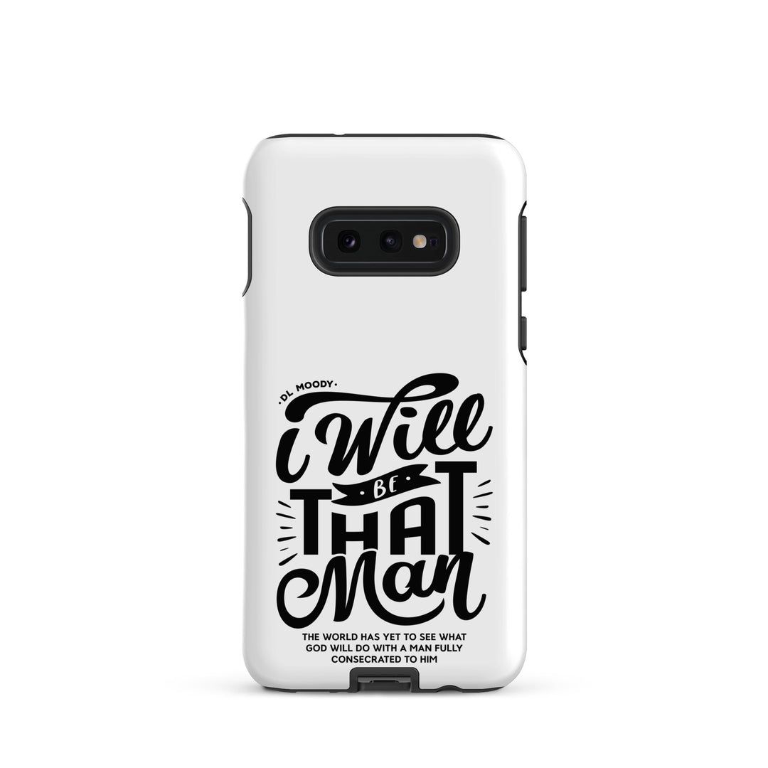 Christian Phone Case D.L. Moody's I Will Be That Man White for Samsung® Samsung® Phone Cases Matte Samsung Galaxy S10e