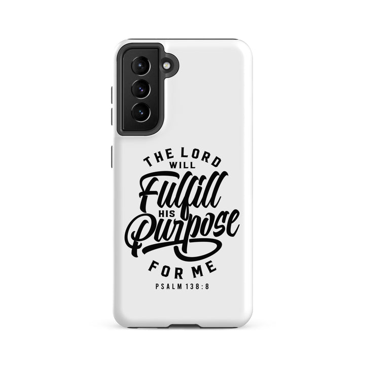 Christian Phone Case Fulfill His Purpose for Samsung® Samsung® Phone Cases Matte Samsung Galaxy S21 FE 