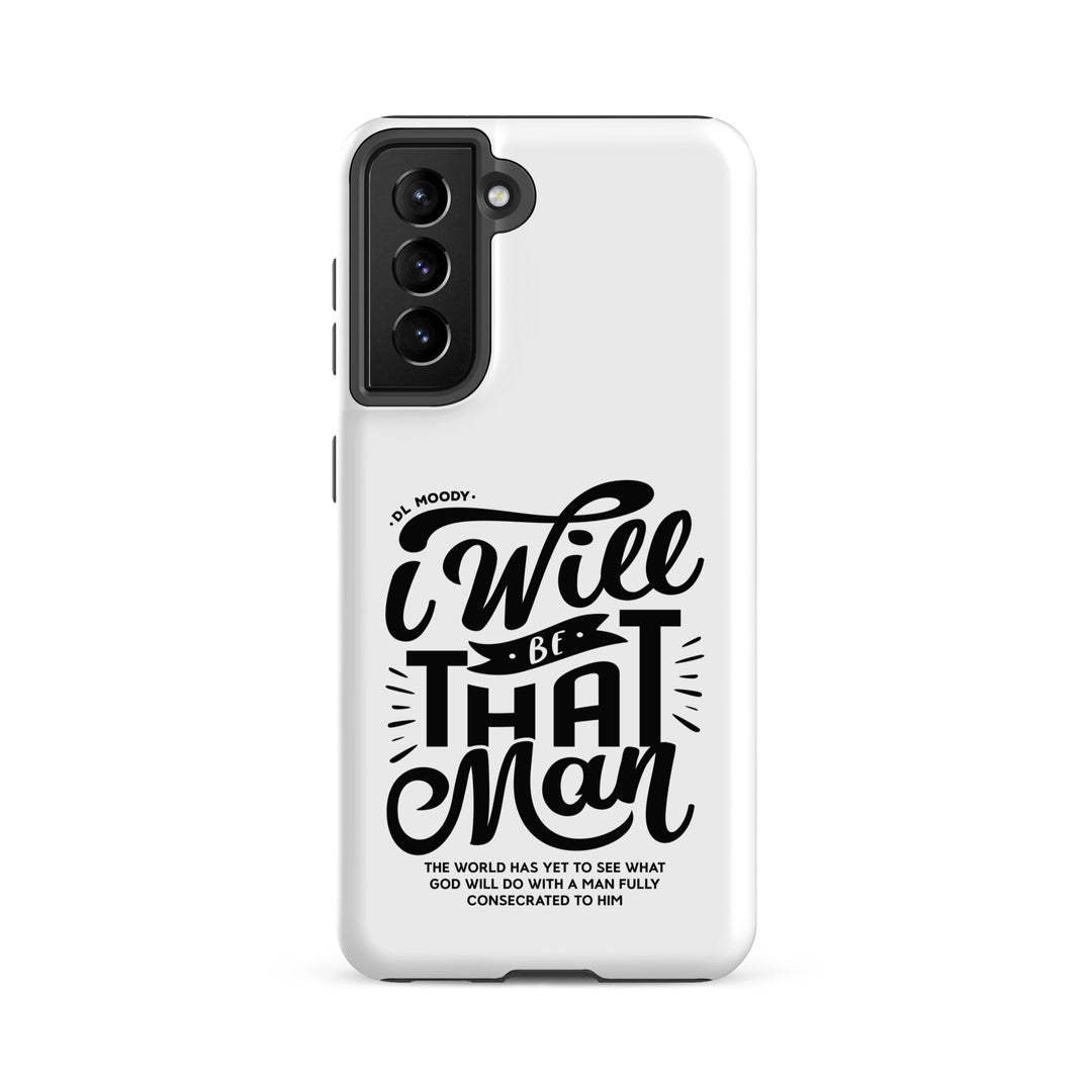 Christian Phone Case D.L. Moody's I Will Be That Man White for Samsung® Samsung® Phone Cases Matte Samsung Galaxy S21 FE