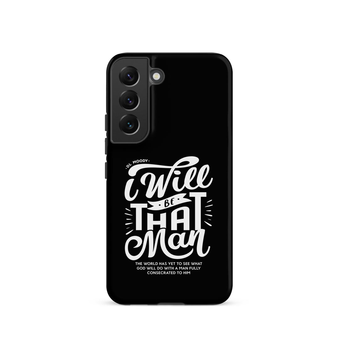 Christian Phone Case D.L. Moody's I Will Be That Man for Samsung® Samsung® Phone Cases Matte Samsung Galaxy S22