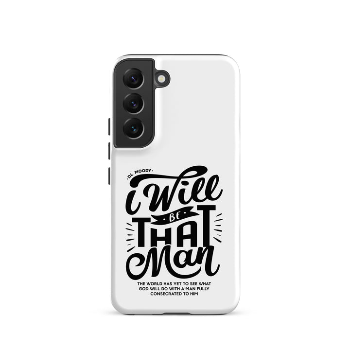 Christian Phone Case D.L. Moody's I Will Be That Man White for Samsung® Samsung® Phone Cases Matte Samsung Galaxy S22