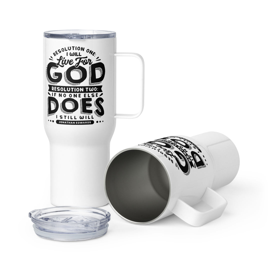Jonathan Edwards Live For God 25 oz Travel Mug with Handle Travel Mug Default Title
