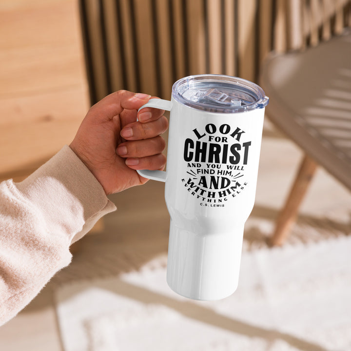 C.S. Lewis Look For Christ 25 oz Travel Mug with Handle Travel Mug