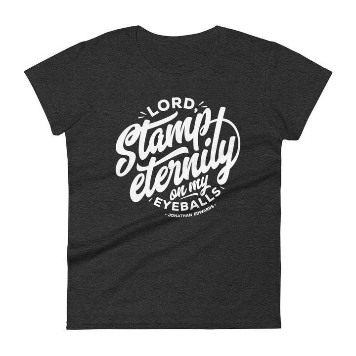 Jonathan Edwards Stamp Eternity Women's Tee Women's Tee Heather Dark Grey S