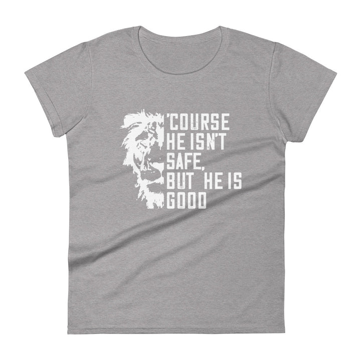 'Course He Isn't Safe Women's Tee Women's Tee Heather Grey S 